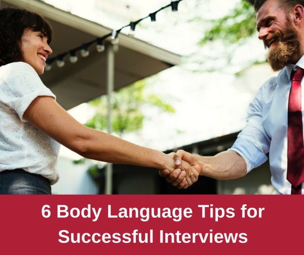 6 Body Language Tips for Successful Interviews