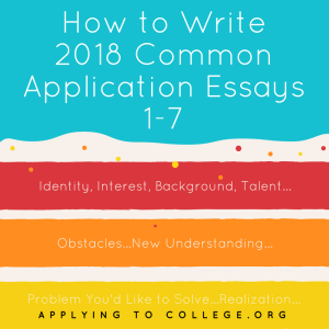 How to Write Common Application Essays 1-7